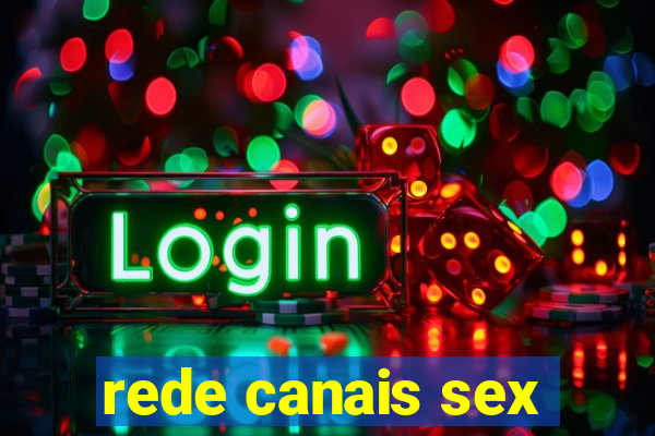 rede canais sex
