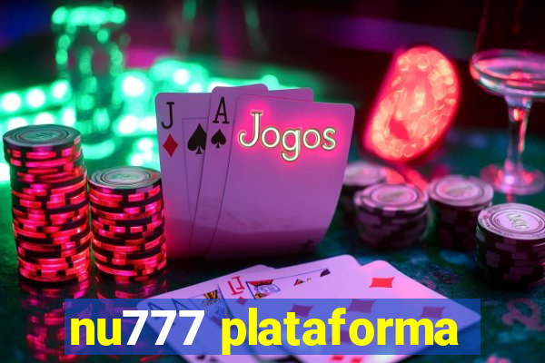 nu777 plataforma