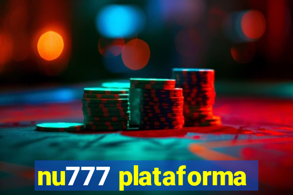 nu777 plataforma