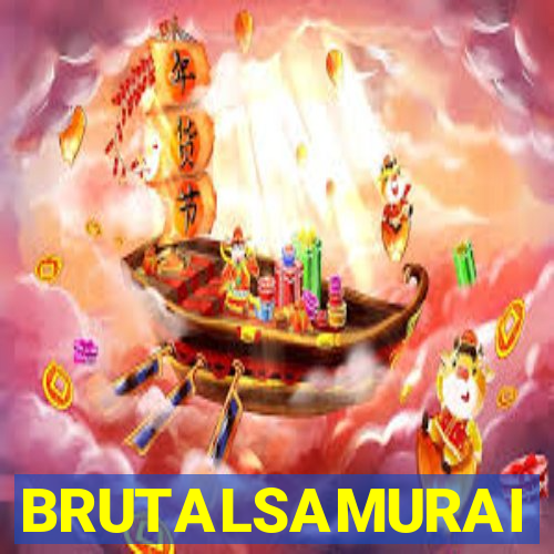 BRUTALSAMURAI