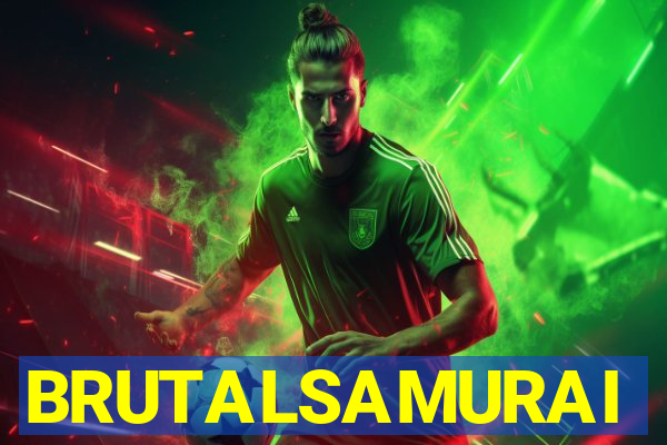 BRUTALSAMURAI