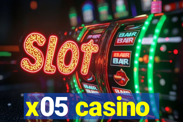 x05 casino