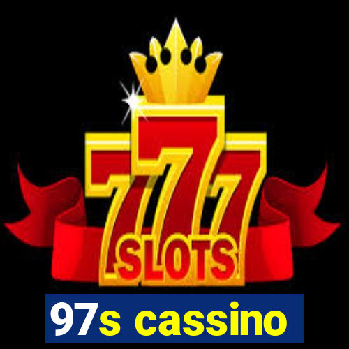 97s cassino