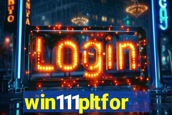 win111pltfor