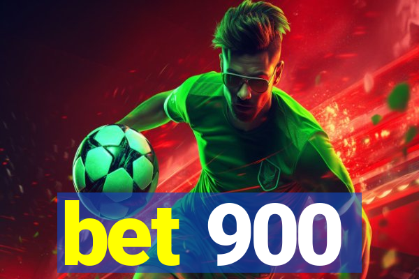 bet 900