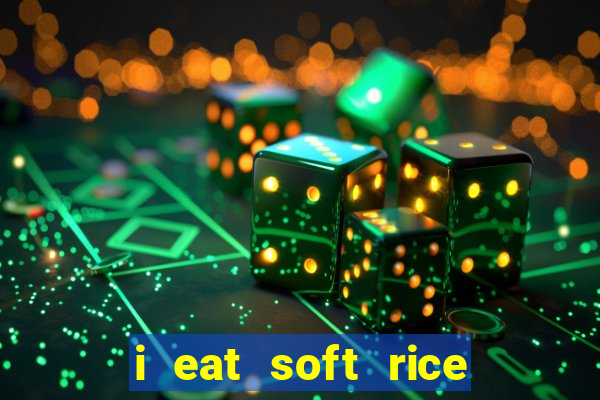 i eat soft rice in another world manga pt br