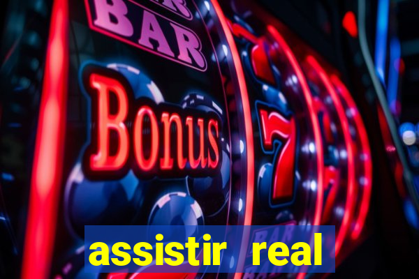 assistir real madrid ao vivo multicanais