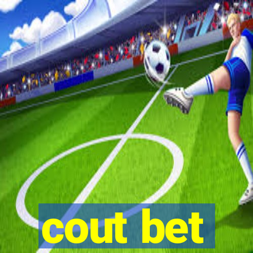 cout bet