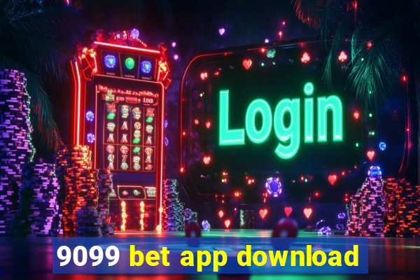 9099 bet app download