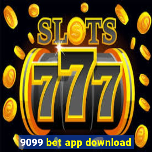 9099 bet app download