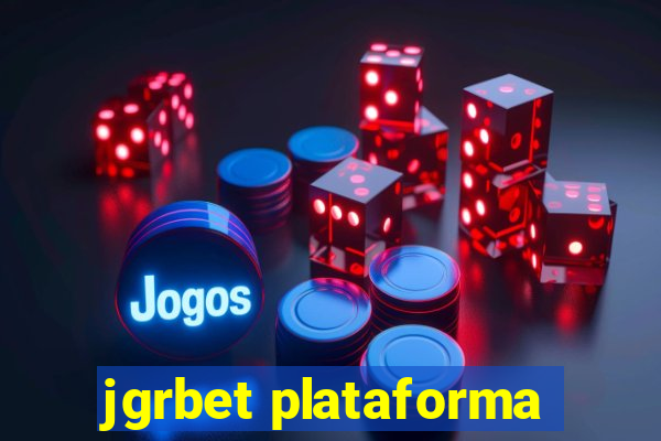 jgrbet plataforma