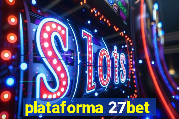plataforma 27bet