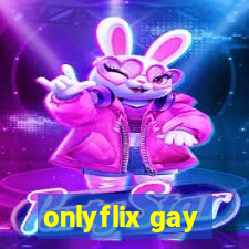 onlyflix gay