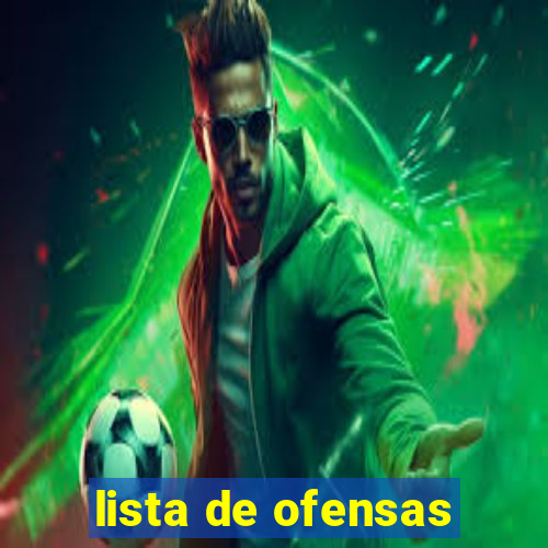 lista de ofensas