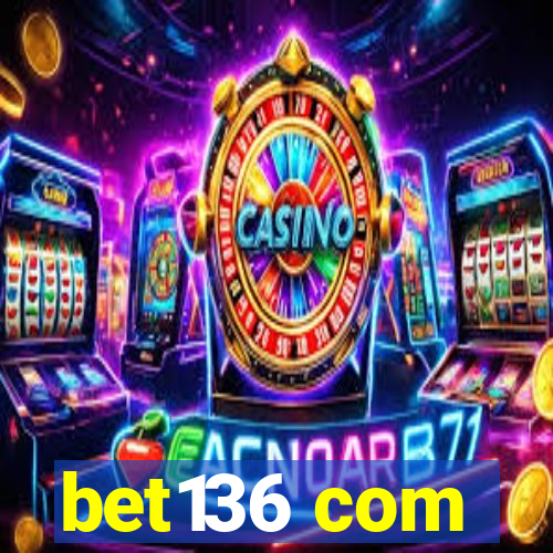 bet136 com