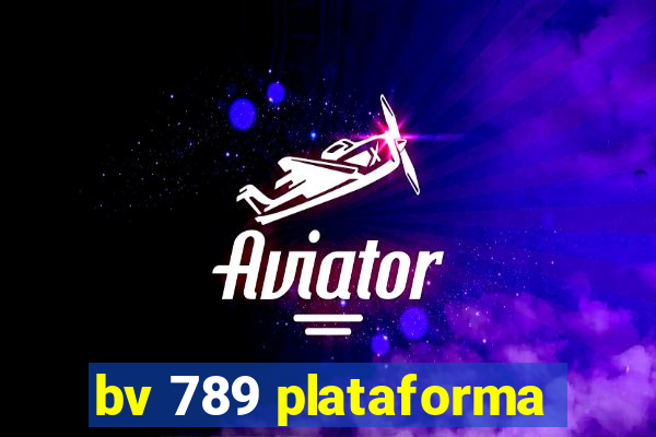 bv 789 plataforma