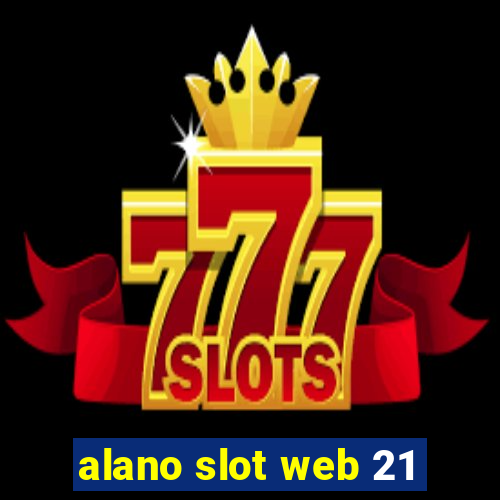 alano slot web 21