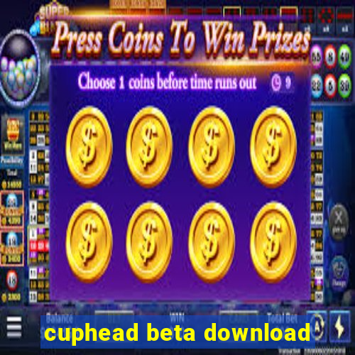 cuphead beta download