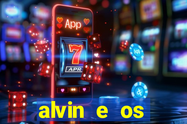 alvin e os esquilos 3 filme completo dublado download