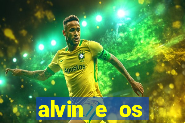 alvin e os esquilos 3 filme completo dublado download