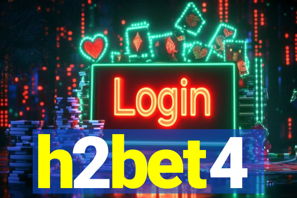 h2bet4