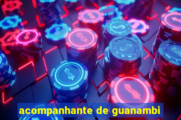 acompanhante de guanambi