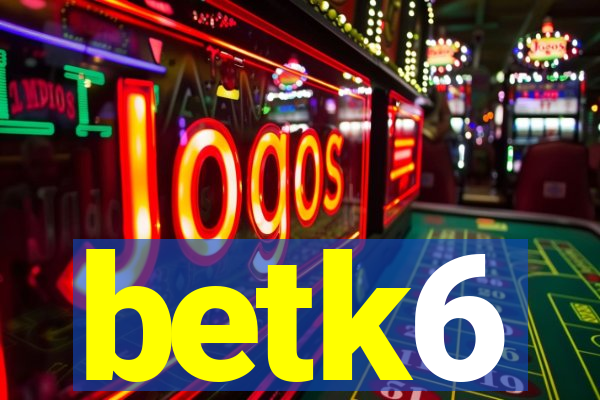 betk6