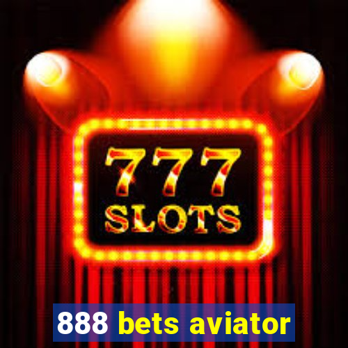 888 bets aviator