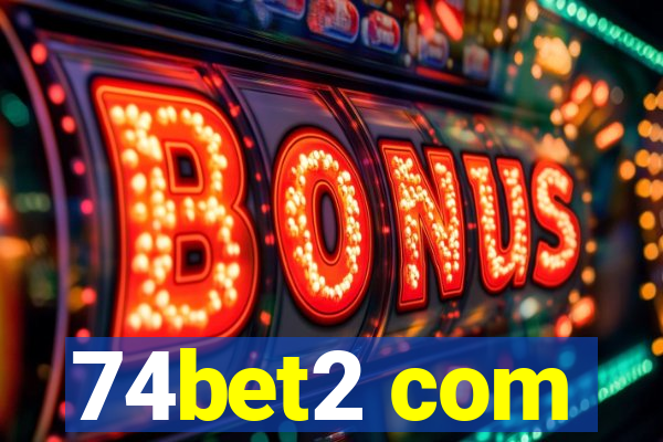 74bet2 com