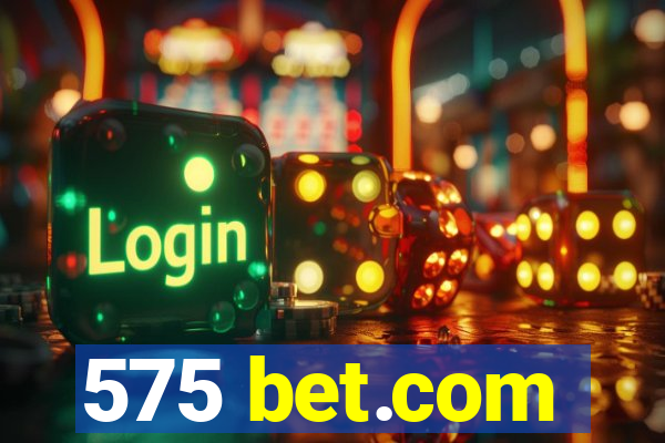 575 bet.com