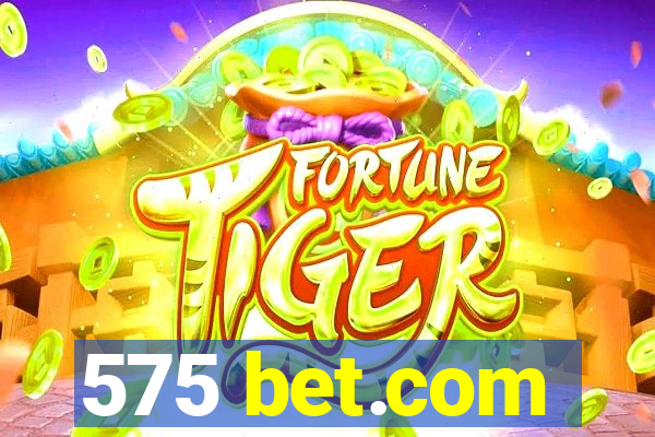 575 bet.com