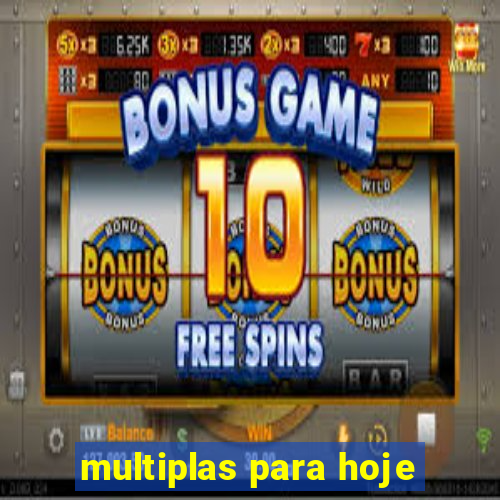 multiplas para hoje