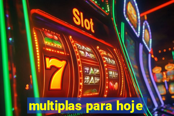 multiplas para hoje