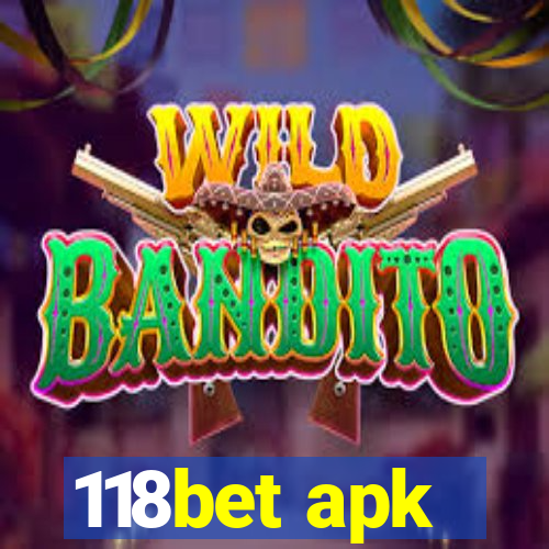 118bet apk