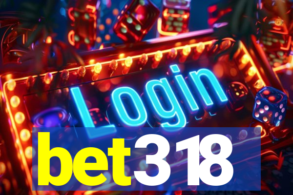 bet318