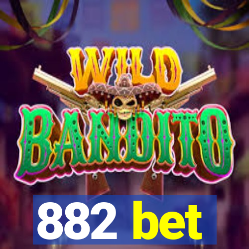 882 bet
