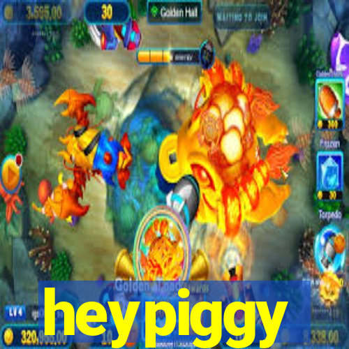 heypiggy