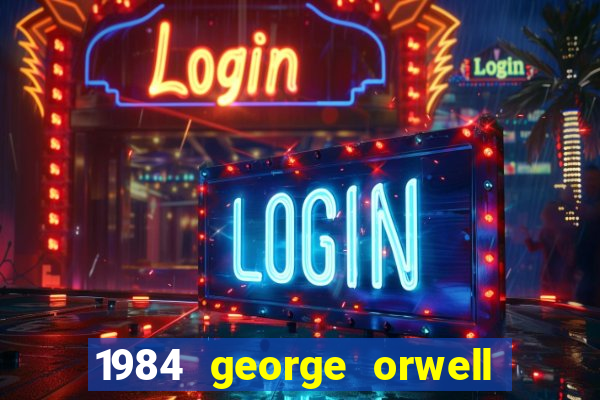 1984 george orwell pdf companhia das letras