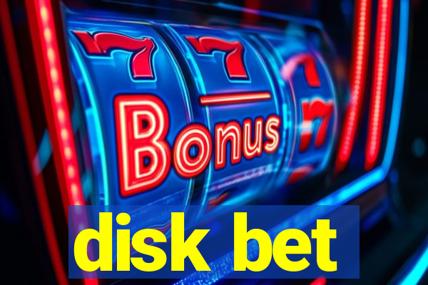 disk bet