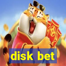 disk bet