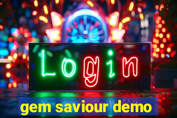 gem saviour demo