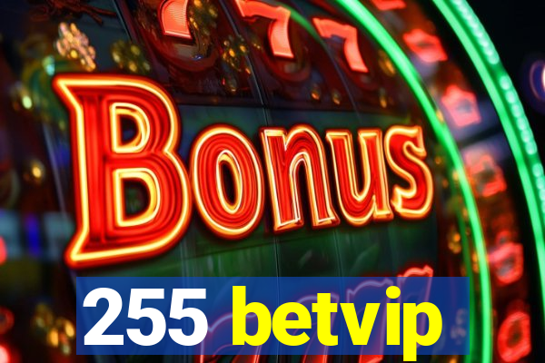 255 betvip