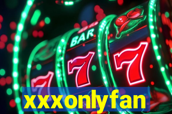 xxxonlyfan