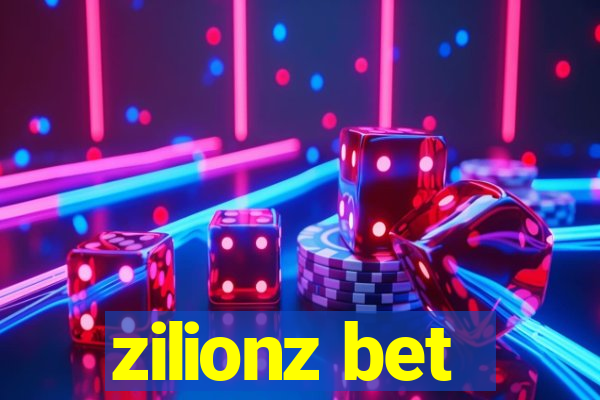 zilionz bet