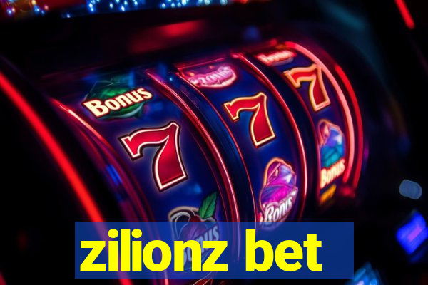 zilionz bet