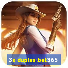3x duplas bet365