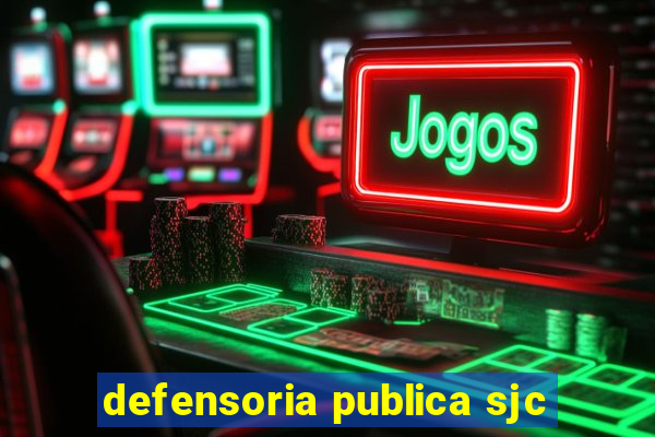 defensoria publica sjc