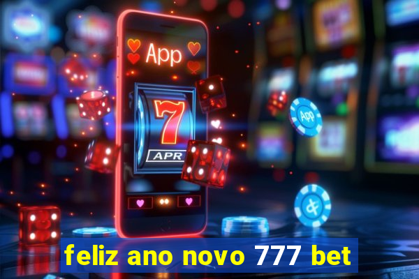 feliz ano novo 777 bet