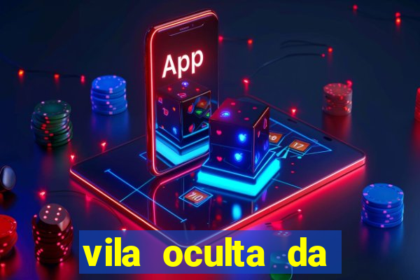 vila oculta da folha telegram