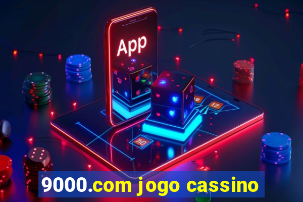 9000.com jogo cassino